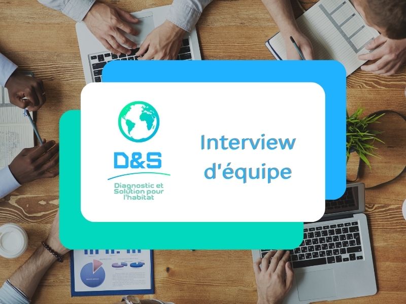 interview équipe D&S